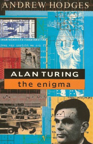 Alan Turing: The Enigma by Andrew Hodges