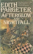 Afterglow And Nightfall by Edith Pargeter