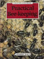 Practical Bee-Keeping by Herbert Mace