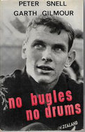 No Bugles, No Drums by Peter Snell and Garth Gilmour