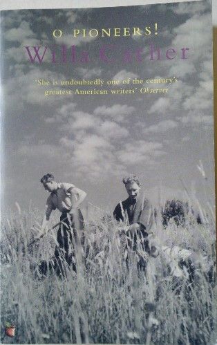 O Pioneers! by Willa Cather
