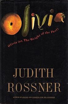 Olivia : Or the Weight of the Past by Judith Rossner