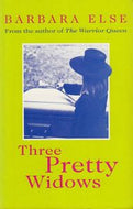 Three Pretty Widows by Barbara Else