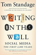 Writing on the Wall - Social Media - the First 2,000 Years by Tom Standage