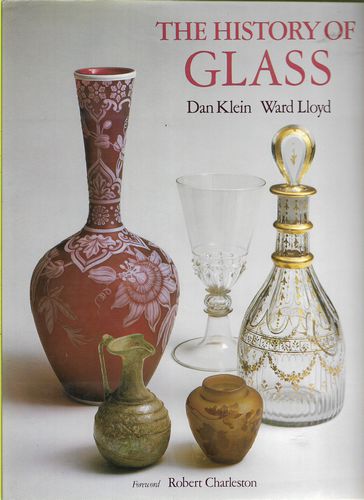 The History of Glass by Dan Klein and Ward Lloyd