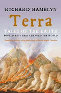 Terra - Tales of the Earth: Four Events That Changed the World by Richard Hamblyn
