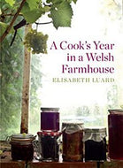 A Cook's Year in a Welsh Farmhouse by Elisabeth Luard