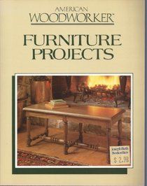 American Woodworker Furniture Projects by American Woodworker