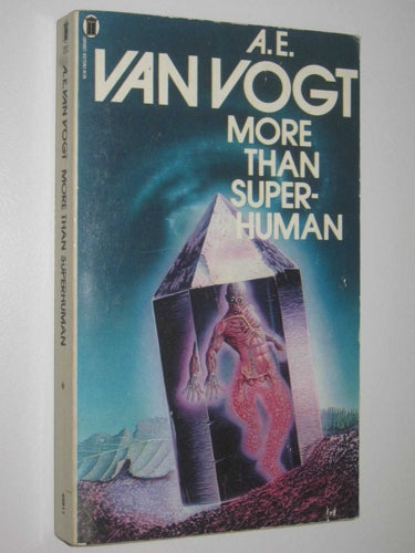 More Than Superhuman by A. E. Van Vogt