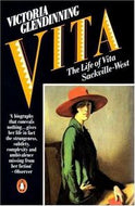 Vita the Life of Vita Sackville West by Victoria Glendinning
