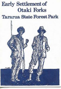 Early Settlement of Otaki Forks - Tararua State Forest Park