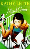 Mad Cows by Kathy Lette
