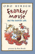 Frankel Mouse And the Bestish Lair by Odo Hirsch
