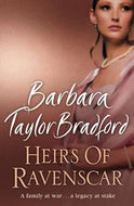 Heirs of Ravenscar by Barbara Taylor Bradford