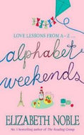 Alphabet Weekends by Elizabeth Noble