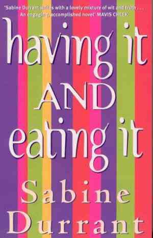 Having It And Eating It by Sabine Durrant