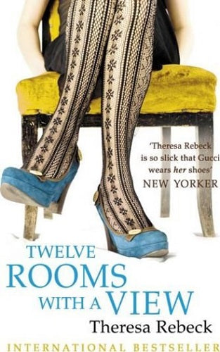 Twelve Rooms with a View by Theresa Rebeck