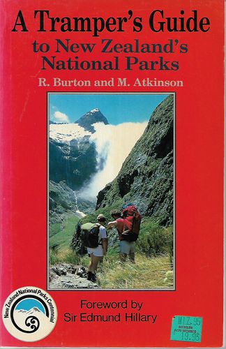 A Tramper's Guide To New Zealand's National Parks by M. Atkinson and R. Burton