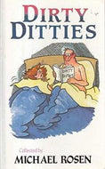 Dirty Ditties by Michael Rosen