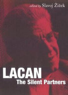 Lacan: the Silent Partners by Slavoj Zizek