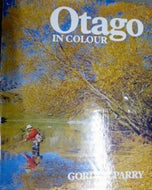 Otago in Colour by Gordon Parry