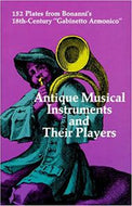 Antique Musical Instruments And Their Players (Dover Pictorial Archive) by Filippo Bonanni