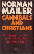 Cannibals And Christians by Norman Mailer