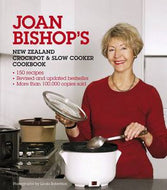 Joan Bishop's New Zealand Crockpot And Slow Cooker Cookbook by Joan Bishop