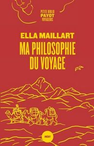 Ma Philosophie Du Voyage by Ella Maillart