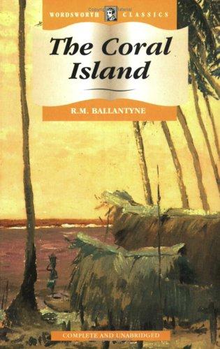 The Coral Island by R. M. Ballantyne