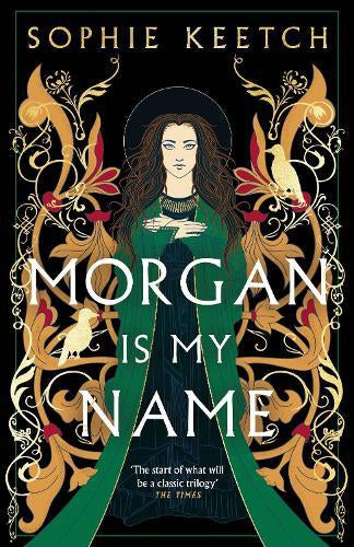 Morgan Is My Name by Sophie Keetch