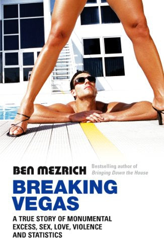 Breaking Vegas by Ben Mezrich