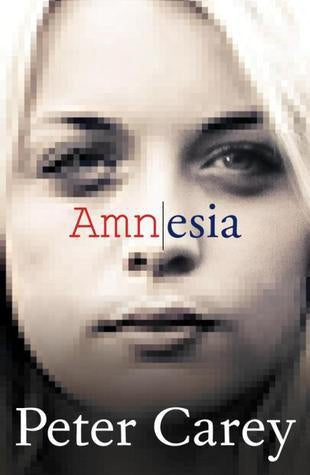 Amnesia by Peter Carey