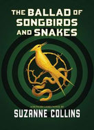 The Ballad of Songbirds And Snakes by Suzanne Collins
