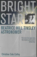 Bright Star : Beatrice Hill Tinsley, astronomer by Christine Cole Catley