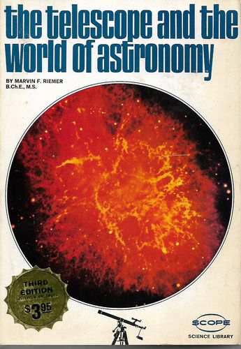 The Telescope And the World of Astronomy by Marvin F. Riemer