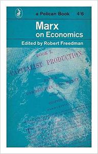 Marx on Economics by Karl Marx and Robert Freedman