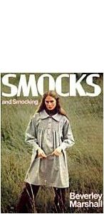 Smocks And Smocking by Beverly Marshall