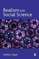 Realism And Social Science by Andrew Sayer