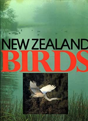 New Zealand Birds by Don Brathwaite and Don Hadden and Warren Jacobs and John Warham