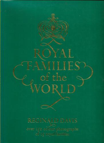 Royal Families of the World by Reginald Davis