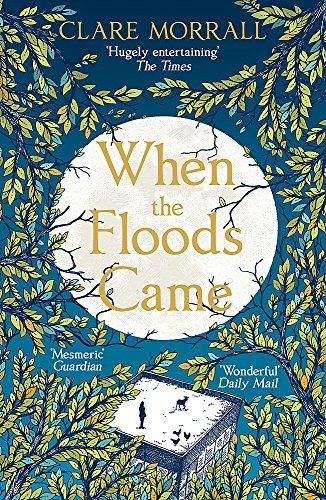 When the Floods Came by Clare Morrall