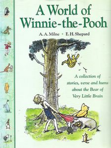 The World of Winnie the Pooh by A. A. Milne