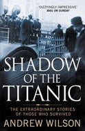Shadow of the Titanic by Andrew Wilson