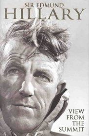 The View From the Summit by Edmund Hillary