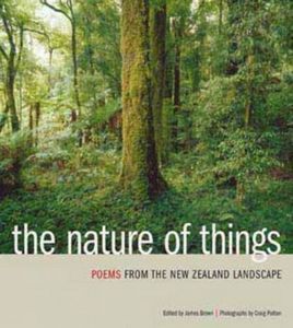 The Nature of Things: Poems From the New Zealand Landscape by James Brown