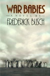 War Babies. a Novel by Frederick Busch