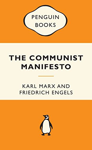 The Communist Manifesto by Friedrich Engels and Karl Marx