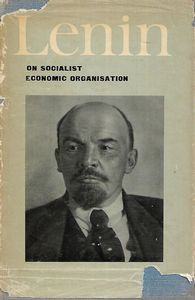 Lenin on Socialist Economic Organisation by V. I. Lenin
