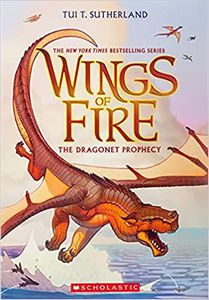 The Dragonet Prophecy : Wings of fire by Tui T. Sutherland